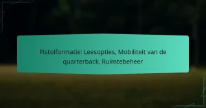 Pistolformatie: Leesopties, Mobiliteit van de quarterback, Ruimtebeheer